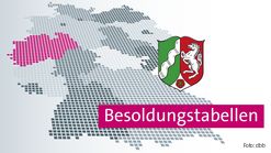 Aktuelle Besoldungstabelle Nordrhein-Westfalen ab 1. April 2026 – Gesetz verabschiedet